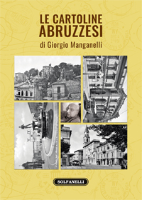 Le cartoline abruzzesi di Giorgio Manganelli