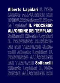 Il processo all'Ordine dei templari