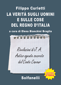 La verit sugli uomini e sulle cose del regno d'Italia